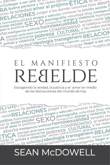 El manifiesto rebelde - Sean McDowell - Pura Vida Books