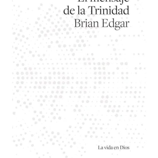 El mensaje de la Trinidad - Pura Vida Books