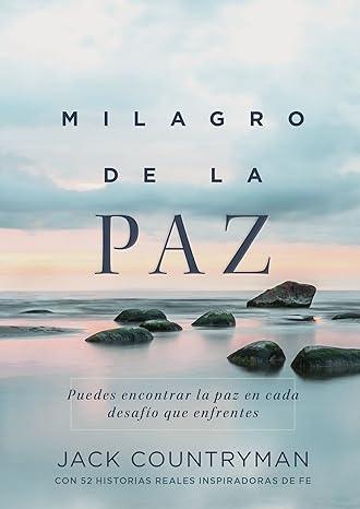 El milagro de la paz - Jack Countryman - Pura Vida Books