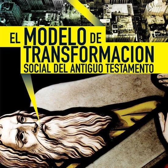 El modelo de transformacion social del antiguo testamento - Landa Cope - Pura Vida Books