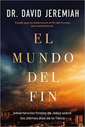 El Mundo del fin - David Jeremiah - Pura Vida Books