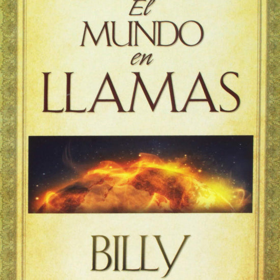 El Mundo En Llamas - Billy Graham - Pura Vida Books