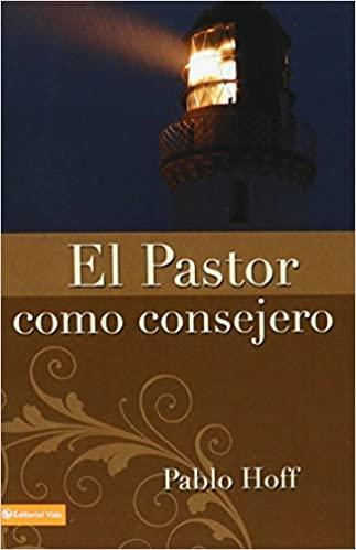 El Pastor como Consejero - Pablo Hoff - Pura Vida Books