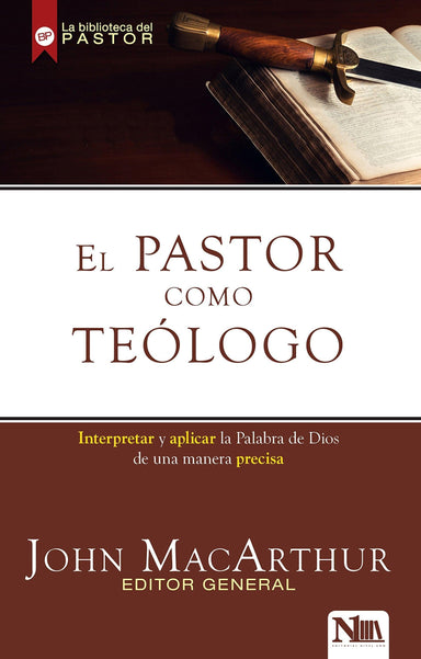 El pastor como teólogo - John MacArthur - Pura Vida Books