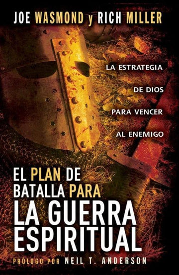 El Plan de Batalla Para la Guerra Espiritual- Neil T. Anderson - Pura Vida Books