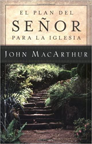El Plan Del Señor Para La Iglesia- John MacArthur - Pura Vida Books
