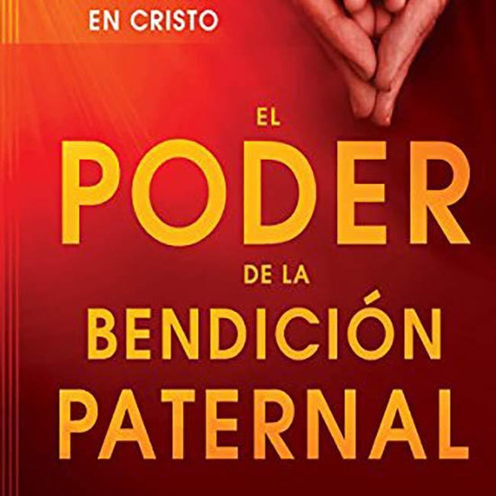 El Poder de la Bendicion Paternal - Craig Hill - Pura Vida Books