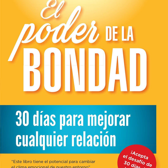 El Poder de la Bondad - Shaunti Feldhahn - Pura Vida Books