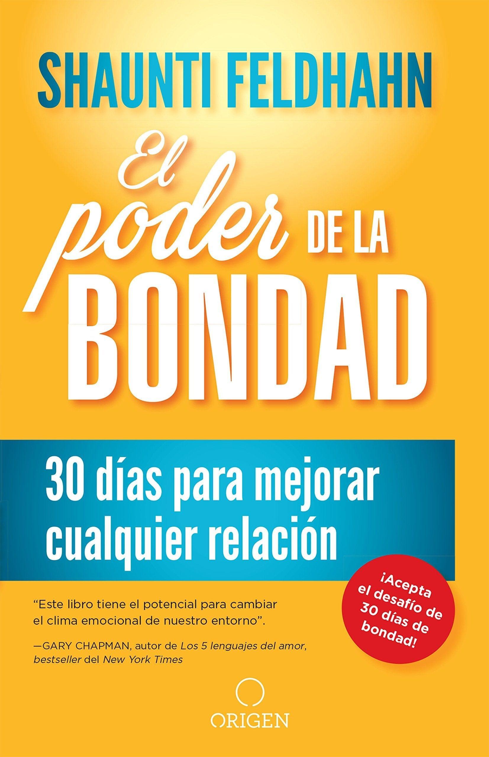 El Poder de la Bondad - Shaunti Feldhahn - Pura Vida Books