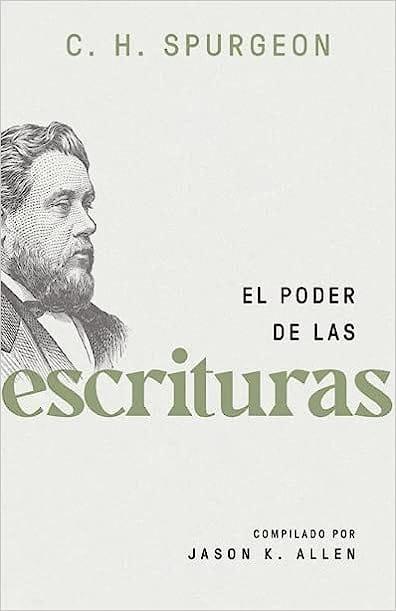 El poder de las Escrituras - Pura Vida Books