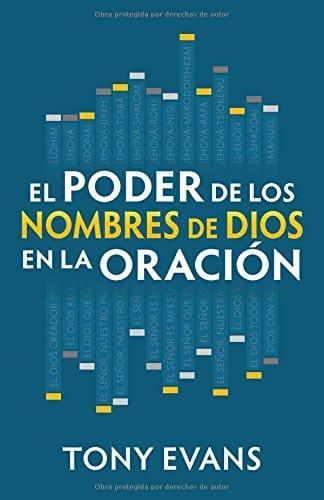 El poder de los nombres de Dios en la oración - Tony Evans - Pura Vida Books