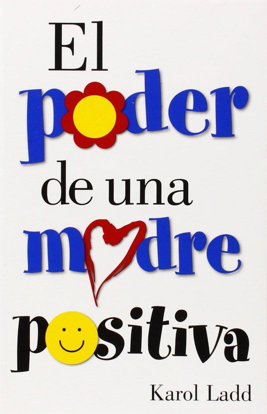 El Poder de una Madre Positiva - Karol Land - Pura Vida Books