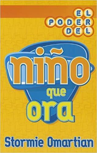 El poder del niño que ora - Stormie Omartian - Pura Vida Books