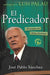 El Predicador- Jose Pablo Sanchez - Pura Vida Books
