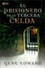 El Prisionero de la Tercera Celda - Gene Edwards - Pura Vida Books
