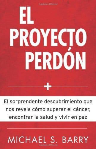 El Proyecto Perdón - Michael Barry - Pura Vida Books