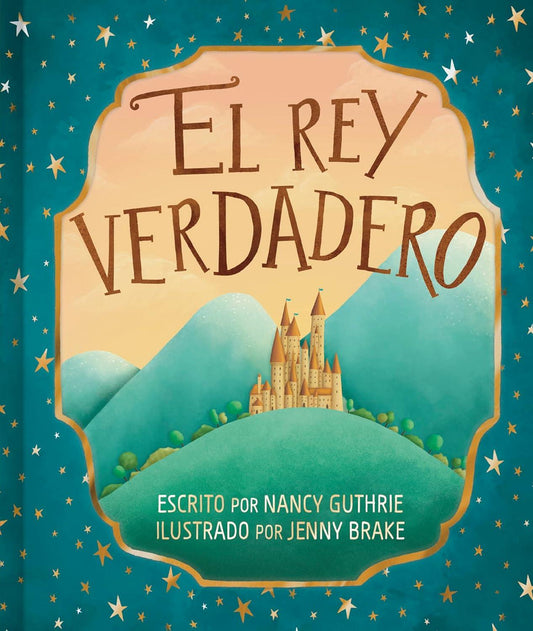 El rey verdadero - Nancy Guthrie - Pura Vida Books