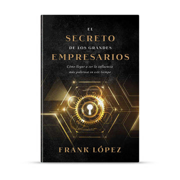 El Secreto De Los Grandes Empresarios- Frank López