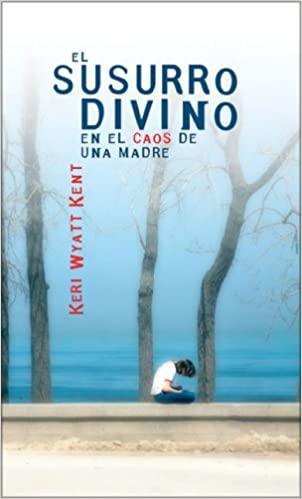 El susurro Divino - Pura Vida Books