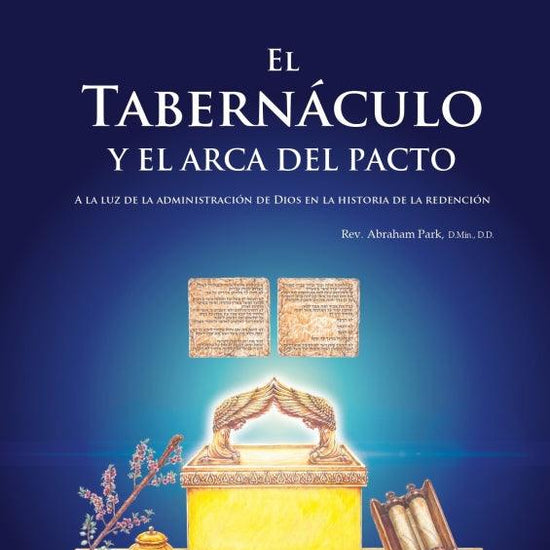 El tabernáculo y el arca del pacto - Pura Vida Books