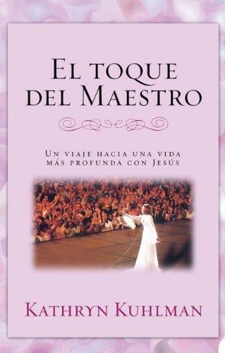 El toque del Maestro - Kathryn Kuhlman - Pura Vida Books