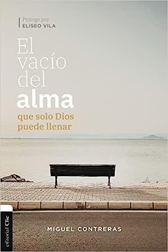 El vacío del alma que solo Dios puede llena - Pura Vida Books