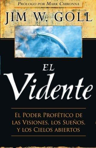 El Vidente - Jim W. Goll - Pura Vida Books
