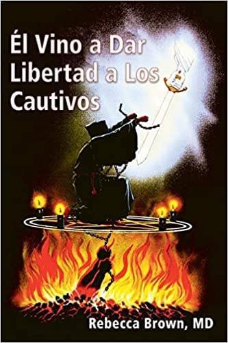 Él vino a dar libertad a los cautivos - Rebecca Brown - Pura Vida Books