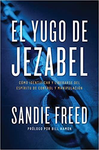 El Yugo de Jezabel - Sandie Freed - Pura Vida Books