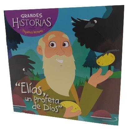 Elías un profeta de Dios. Colección Grandes Historias para pequeños lectores - Pura Vida Books