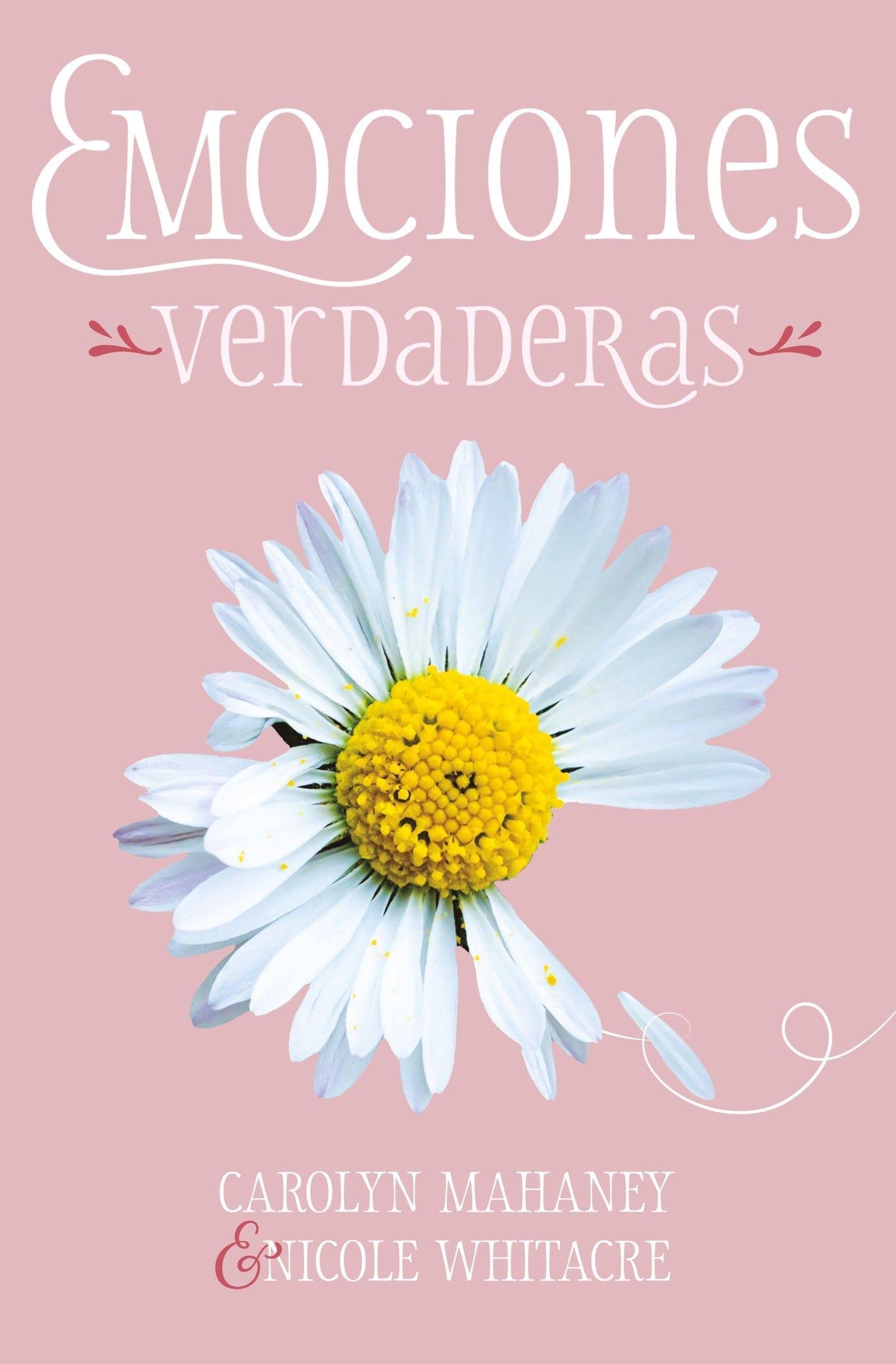 Emociones verdaderas - Carolyn y Nicole - Pura Vida Books