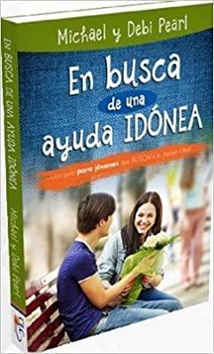 En busca de una ayuda idónea - Michael y Debi Pearl - Pura Vida Books