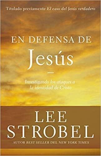 En defensa de Jesús: Investigando los ataques sobre la identidad de Cristo - Pura Vida Books