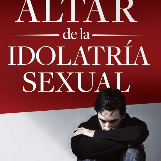 En El Altar De La Idolatria Sexual - Steve Gallagher - Pura Vida Books