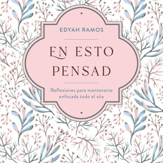 En esto pensad - Edyah Ramos - Pura Vida Books