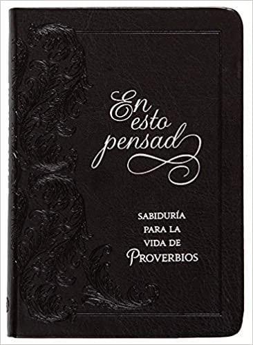 En Esto Pensad: Sabiduría Para La Vida de Proverbios - Pura Vida Books