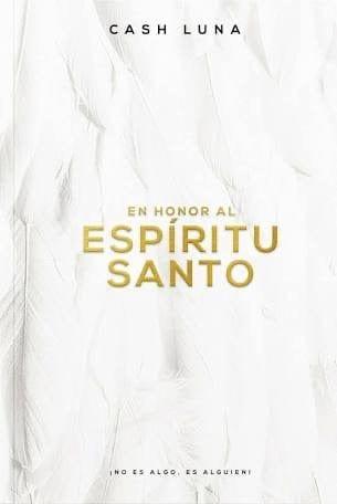 En honor al Espíritu Santo: Cash Luna - Pura Vida Books