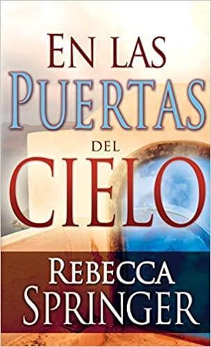 En las puertas del cielo - Rebecca Springer - Pura Vida Books