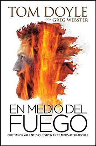 En medio del fuego- Tom Doyle - Pura Vida Books