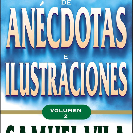 Enciclopedia de anécdotas: Vol. 2 -Samuel Vila - Pura Vida Books