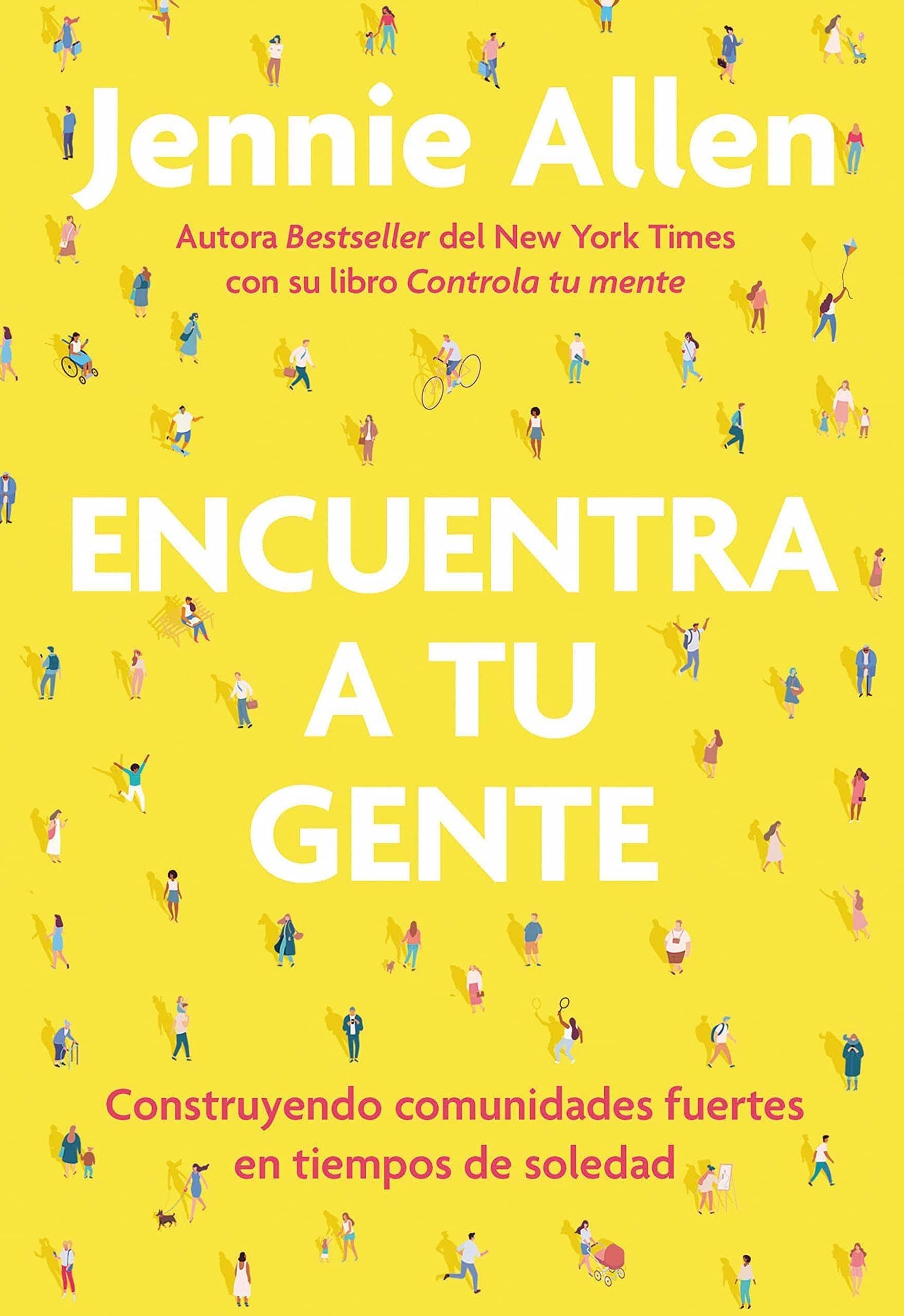 Encuentra a tu gente - Jennie Allen - Pura Vida Books