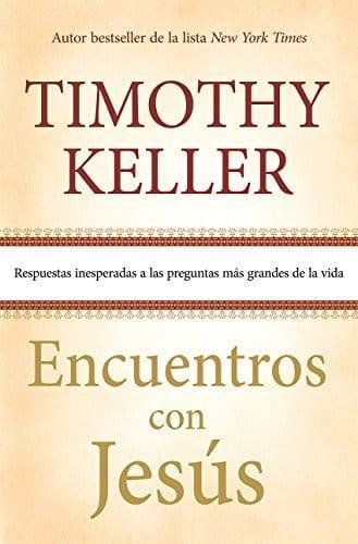 Encuentros con Jesús - Timothy Keller - Pura Vida Books