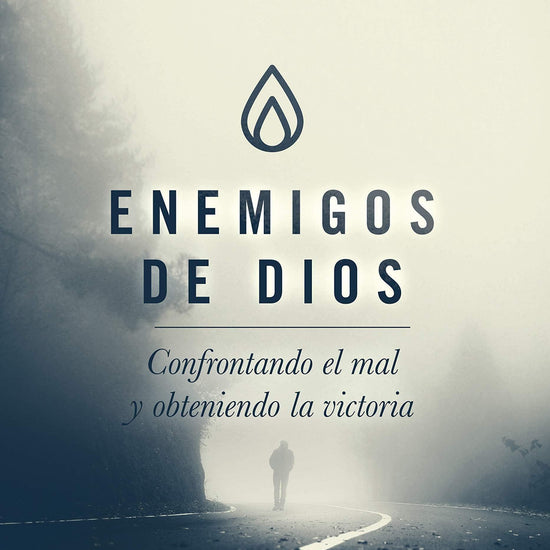 Enemigos de Dios: Confrontando el mal y obteniendo la victoria - Pura Vida Books