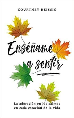 Enseñame a Sentir-Courtney Reissig - Pura Vida Books