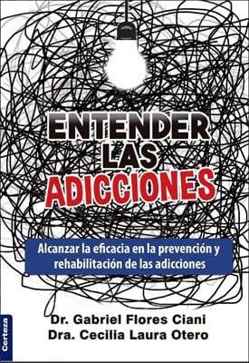 Entender Las Adicciones - Pura Vida Books