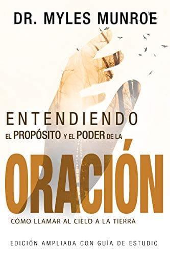 Entendiendo el Propósito y el Poder de la Oración - - Pura Vida Books