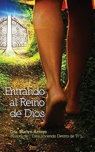 Entrando al Reino de Dios - Dra. Marlyn Arroyo - Pura Vida Books