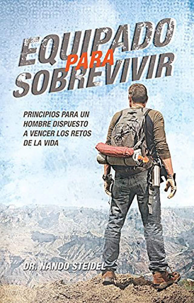 Equipado para sobrevivir - Hernando Nando Steidel - Pura Vida Books