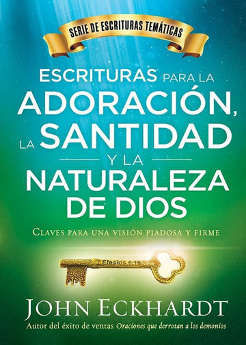 Escrituras para la adoración- John Eckhardt - Pura Vida Books