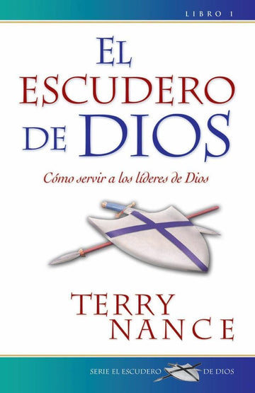 Escudero de Dios - Terry Nance - Pura Vida Books